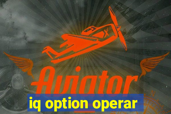 iq option operar