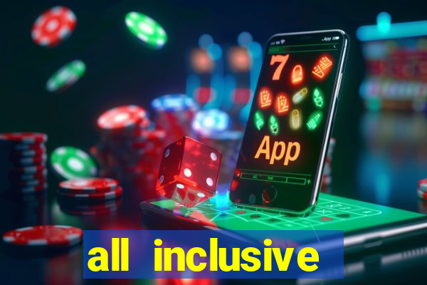 all inclusive casino resorts