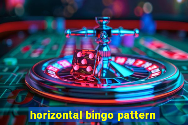 horizontal bingo pattern