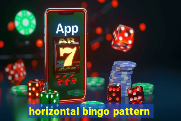 horizontal bingo pattern