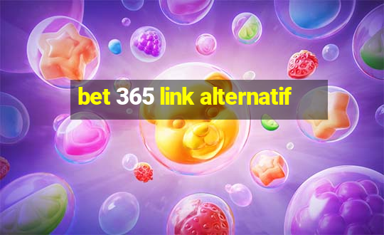 bet 365 link alternatif