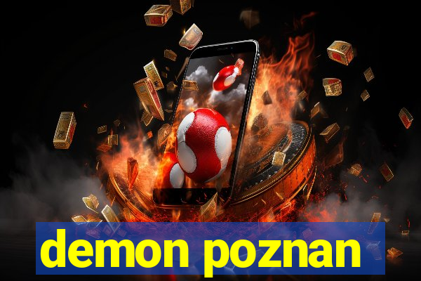 demon poznan