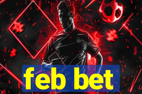 feb bet