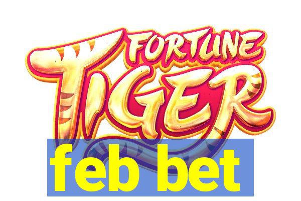 feb bet