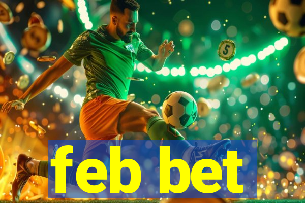 feb bet