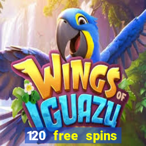 120 free spins online casino