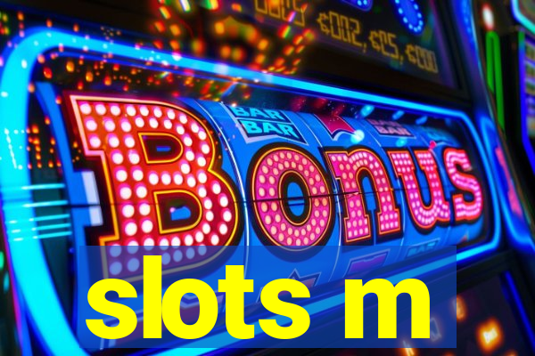 slots m