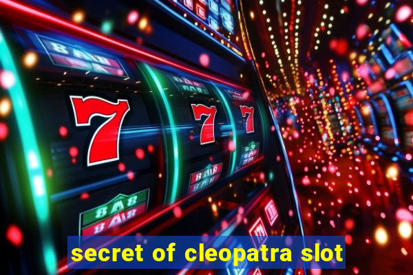 secret of cleopatra slot