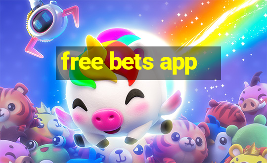 free bets app