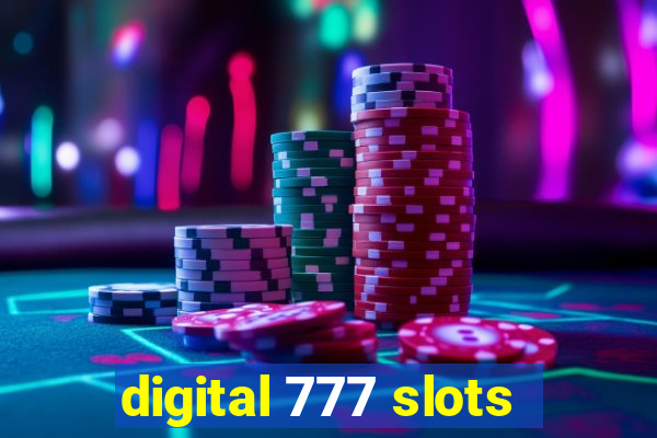 digital 777 slots