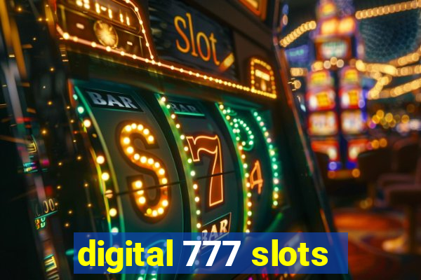 digital 777 slots