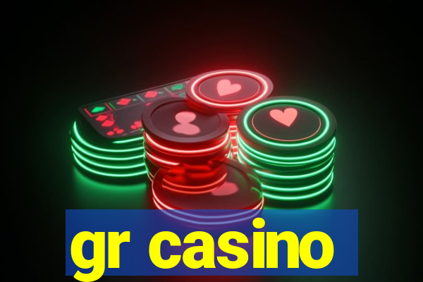 gr casino