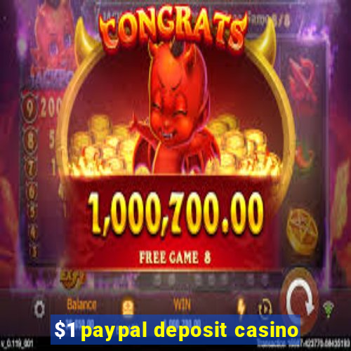 $1 paypal deposit casino