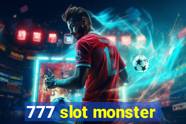 777 slot monster