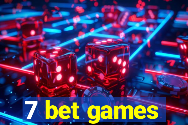 7 bet games