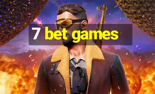 7 bet games