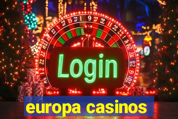 europa casinos