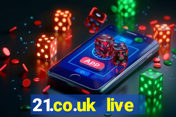 21.co.uk live casino offer