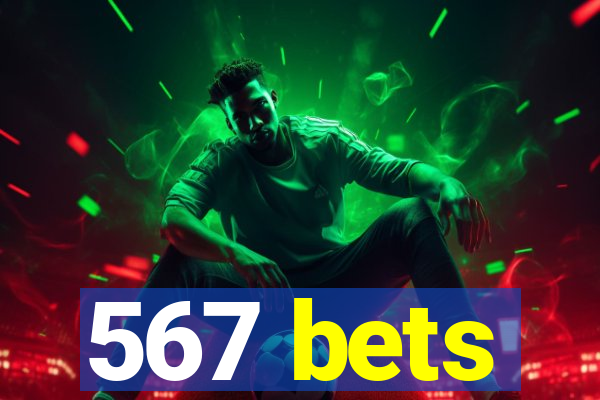 567 bets