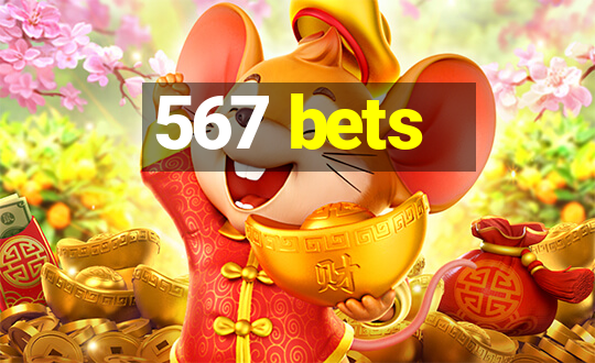 567 bets