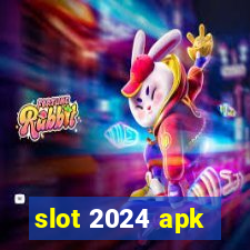 slot 2024 apk