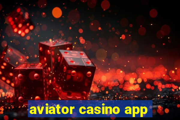 aviator casino app