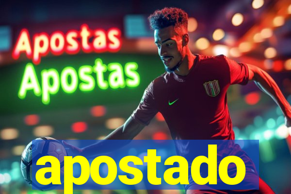 apostado