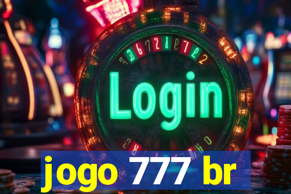 jogo 777 br