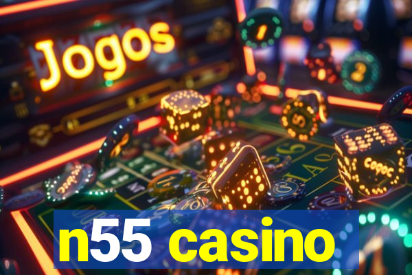 n55 casino