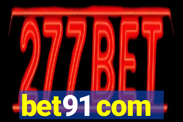 bet91 com