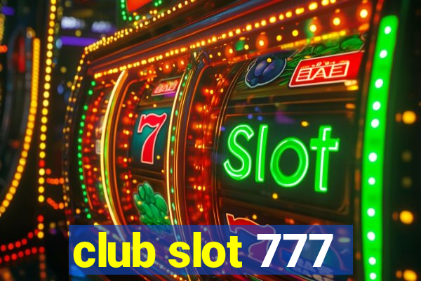 club slot 777