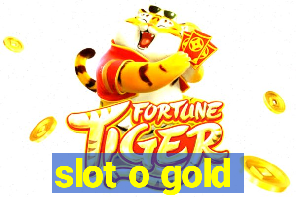 slot o gold