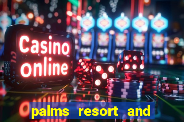 palms resort and casino las vegas