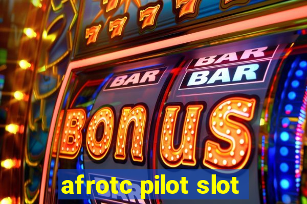 afrotc pilot slot