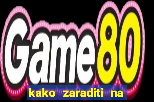 kako zaraditi na slot aparatima