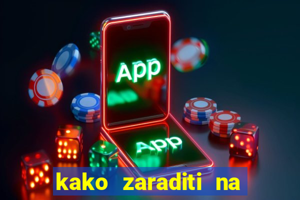 kako zaraditi na slot aparatima