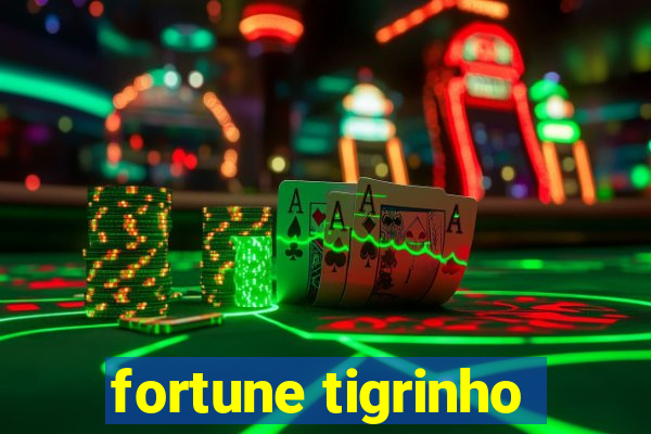 fortune tigrinho