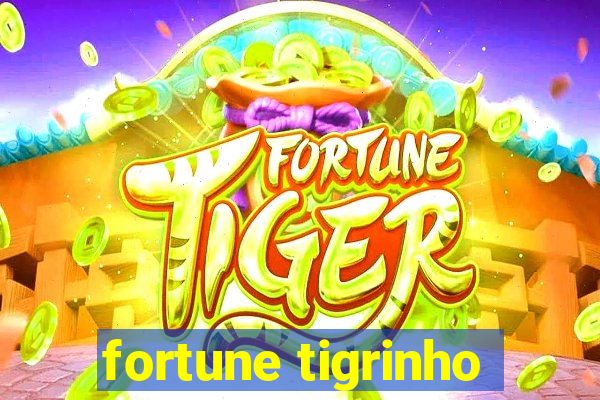 fortune tigrinho