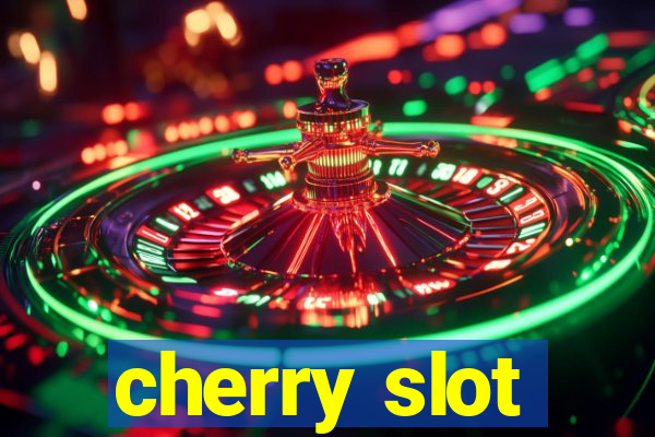 cherry slot