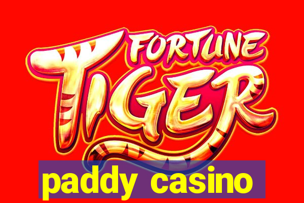 paddy casino