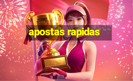 apostas rapidas