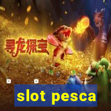 slot pesca