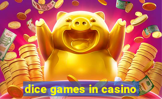 dice games in casino