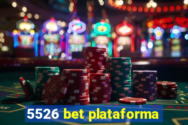 5526 bet plataforma