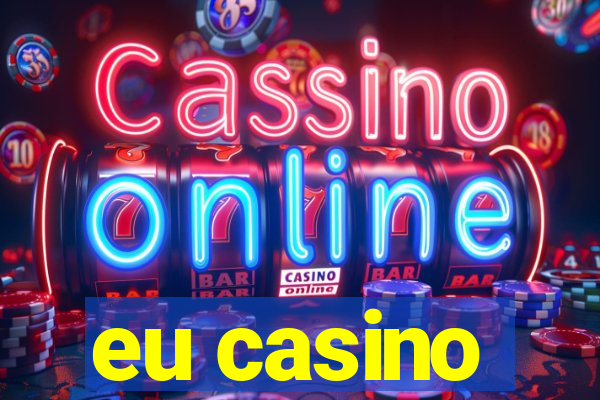 eu casino