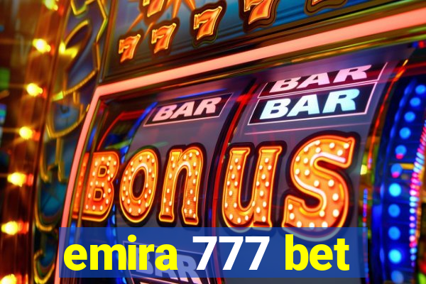 emira 777 bet