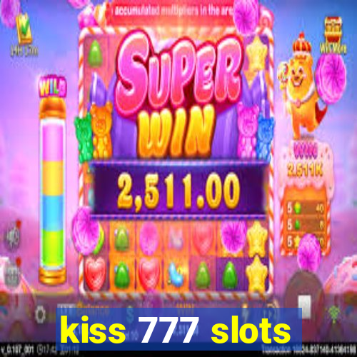 kiss 777 slots