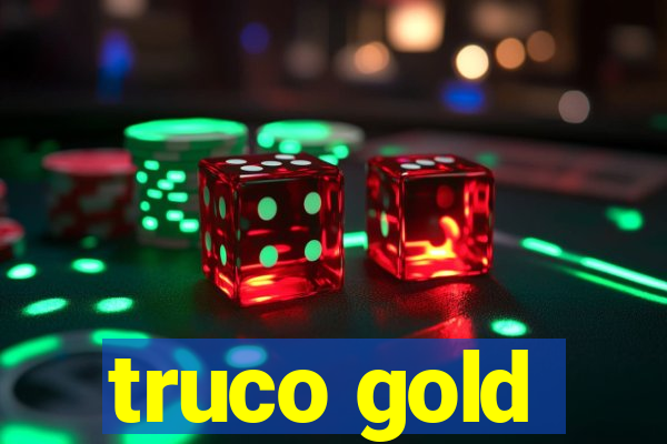 truco gold