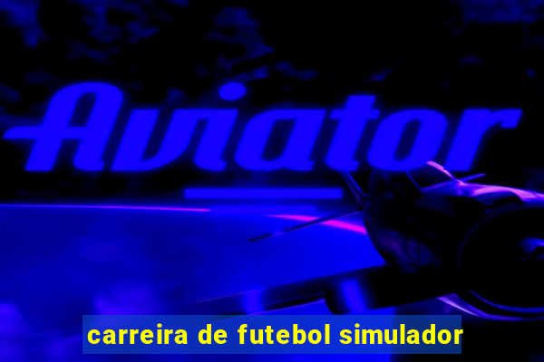 carreira de futebol simulador