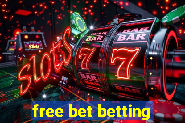 free bet betting